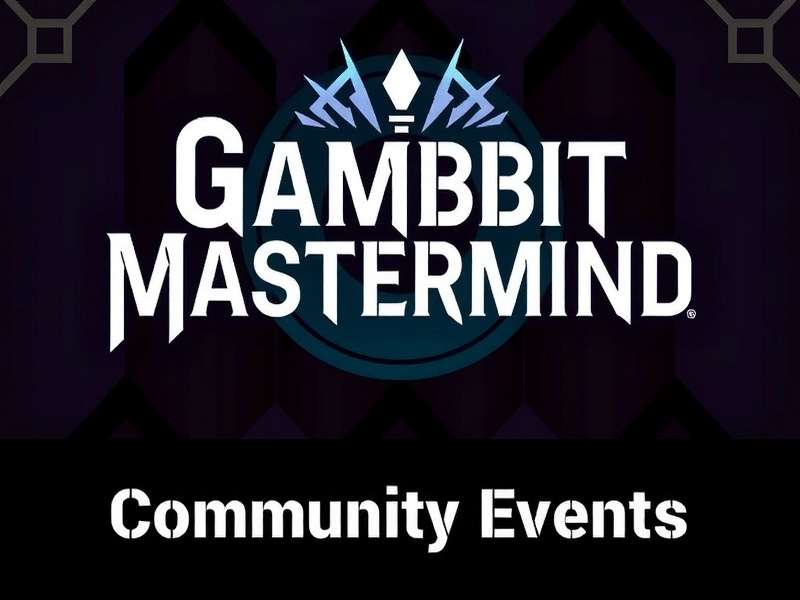 Gambit Mastermind Community Events